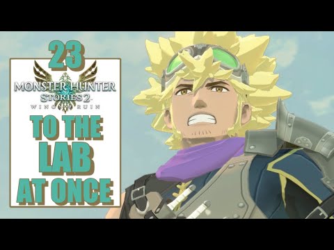 Monster Hunter Stories 2 – To The Lab, At Once – Gameplay Walkthrough Part 23