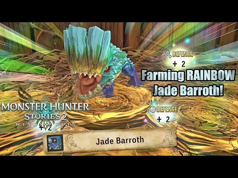 Monster Hunter Stories 2: Wings of Ruin – Farming RAINBOW Jade Barroth!