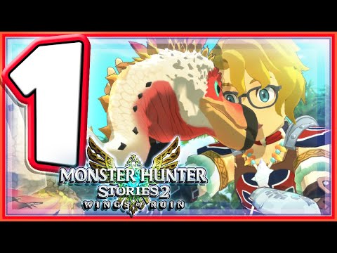 Monster Hunter Stories 2 Wings of Ruin! Full Walkthrough Part 1 (Switch)
