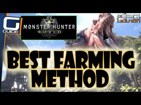 MONSTER HUNTER WORLD – BEST WAY TO FARM MATERIALS, ARMOR SPHERES & MONEY