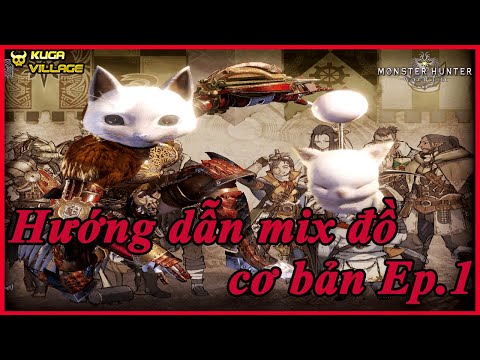 Monster Hunter World-Hướng dẫn mix set cơ bản-Lời khuyên để vượt qua đầu game và giữa game.