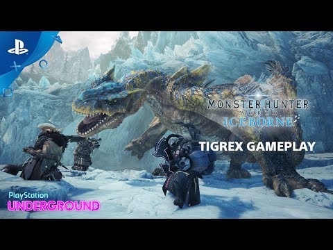 Monster Hunter World: Iceborne – Tigrex Gameplay | PlayStation Underground