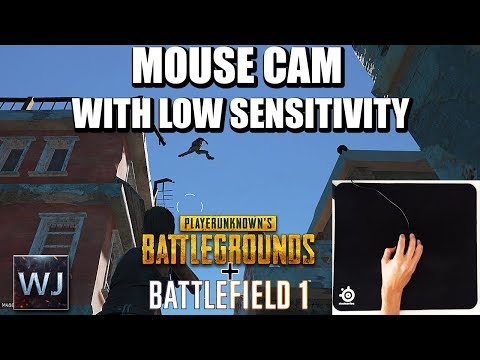 MOUSE CAM, What does LOW sensitivity look like? PLAYERUNKNOWN'S BATTLEGROUNDS & BF1