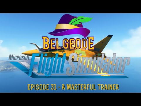 [MSFS] Microsoft Flight Simulator – Episode 31 – A Masterful Trainer