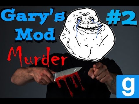 Muder At It's Finest! (Gary's Mod Murder)