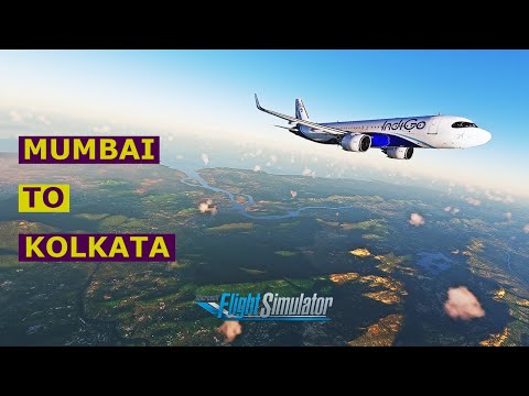 Mumbai To Kolkata By Flight On Indigo | Microsoft Flight Simulator 2020 India Gameplay | FlyEte Pro