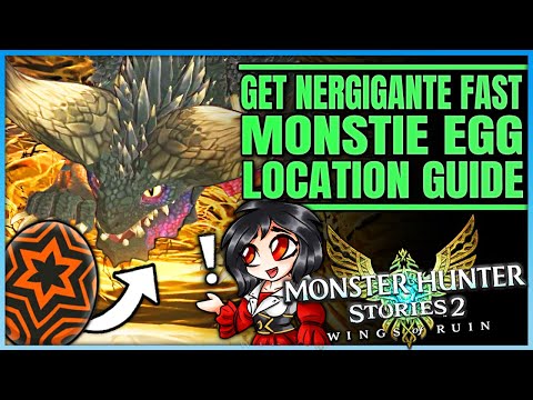 Nergigante Monstie Egg Location – Get Nergigante ASAP – Ultimate Guide – Monster Hunter Stories 2!