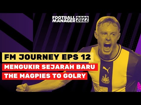Newcastle Menuju Final UCL | Football Manager 2022