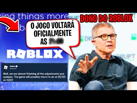 O ROBLOX VAI VOLTAR HOJE! O DONO REVELOU O HORÁRIO OFICIAL DA VOLTA DO ROBLOX