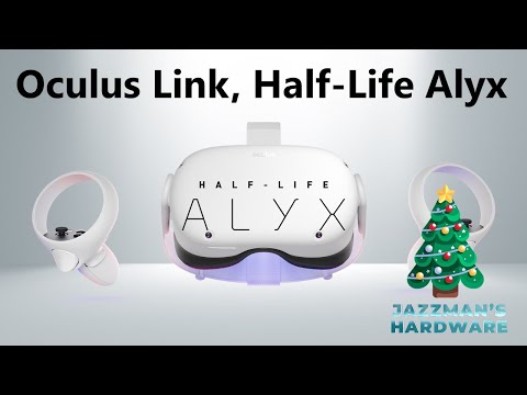 Oculus Quest 2: Oculus Link, Half-Life Alyx