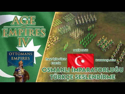 ODUNCU TAMAM YAPARIM – Age of Empires 4 Osmanlı İmparatorluğu Türkçe Seslendirme