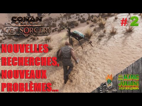 ON CONTINUE DE S'INSTALLER !! – Conan Exiles Age of Sorcery PC FR # 2