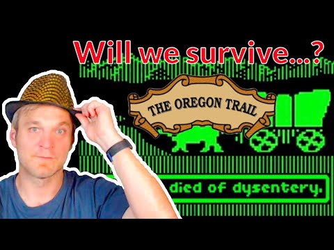 Oregon Trail – Will We Die of Dysentery?