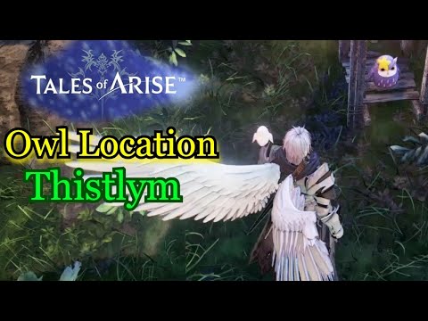 Owl Location Thistlym! [Tales of Arise]