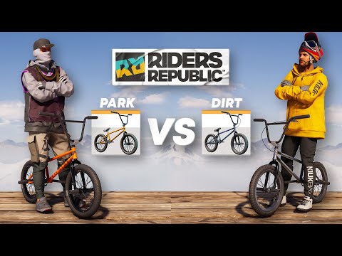 Park BMX VS Dirt BMX | Riders Republic