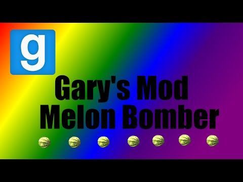 PING || Gary's Mod Melon Bomber
