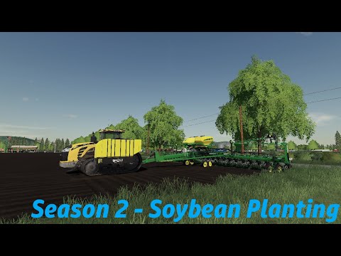 Planting Soybeans!!! Season 2 – Farming Simulator 2019