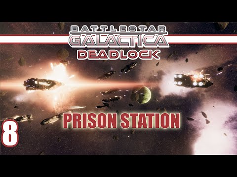 Prison Station | Battlestar Galactica DEADLOCK Campaign #008