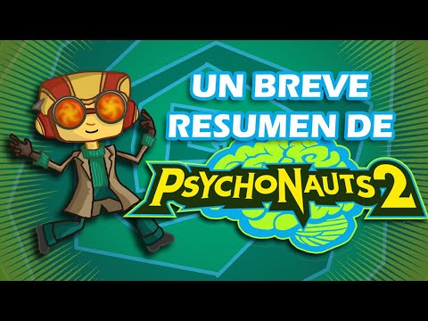 Psychonauts 2  La secuela definitiva || Resumen