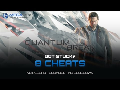Quantum Break: Unlimited Ammo, Godmode, No Cooldown,  … | Trainer by MegaDev