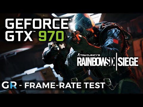 RAINBOW SIX SIEGE GTX 970 | RAINBOW 6 SIEGE GTX 970 | FRAME-RATE BENCHMARK TEST | 1080p/All Settings