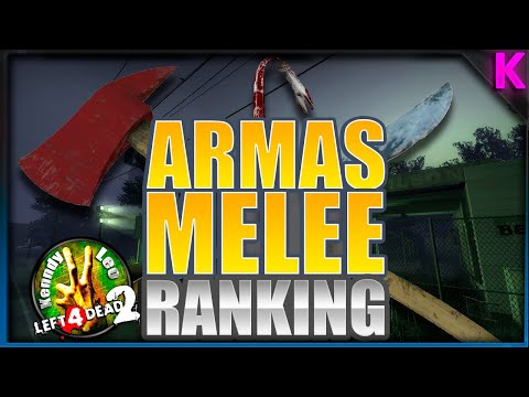 Ranking De Las Armas Melee De L4D2 "De la Peor a la Mejor" | LEFT 4 DEAD 2