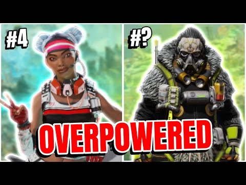 Ranking The MOST OVERPOWERED Legends On Apex Legends!