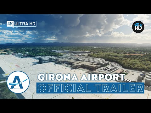 RDPresets – Girona Costa Brava Airport | Microsoft Flight Simulator [Official Trailer]