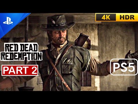 Red Dead Redemption PS5 – Gameplay Walkthrough (60FPS 4K HDR) Part 2 No Commentary