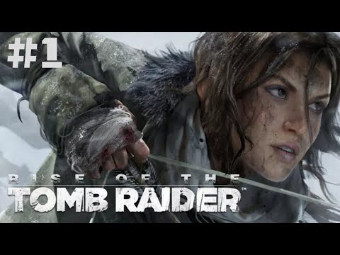 Rise Of the Tomb Raider #1 -《FR》