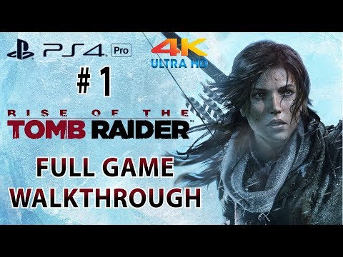 Rise of the Tomb Raider # 1 – Full Game Walkthrough ( PS4 Pro – 4K Ultra HD – 2160p HD )