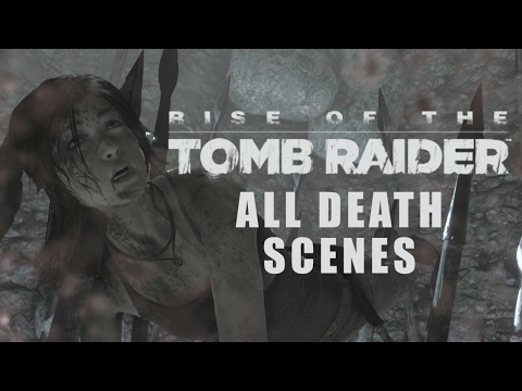 Rise of the Tomb Raider – All Death Scenes Compilation
