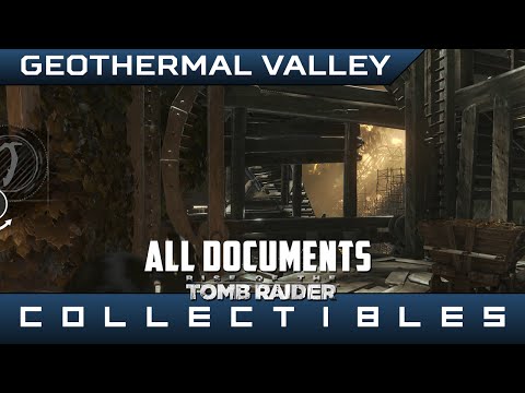 Rise of the Tomb Raider – All Geothermal Valley Documents – Location Guide