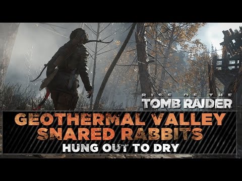 Rise of the Tomb Raider ★ Geothermal Valley Snared Rabbits ★ Hung out to Dry Challenge