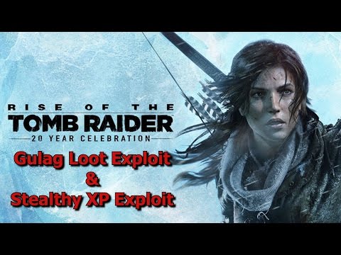 Rise of the Tomb Raider – Infinite Loot & XP Glitch