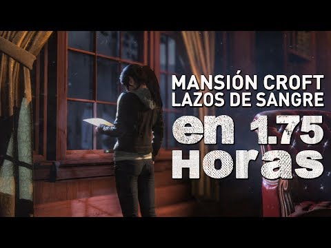 Rise of the Tomb Raider | Mansión Croft: Lazos de Sangre | DLC COMPLETO en 1.75 Horas | Español