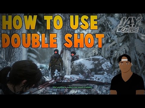Rise Of The Tomb Raider PS4 Tips – How To Use The Double Shot / Triple Shot Skills