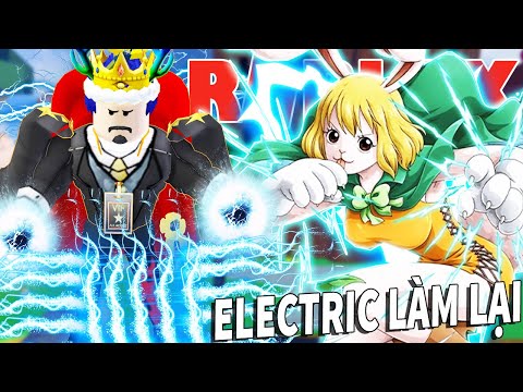 Roblox – ADMIN LÀM LẠI SỨC MẠNH ĐIỆN ELECTRIC TUYỆT KỶ TỘC MINK SIÊU HAY SIÊU MẠNH – Blox Fruits