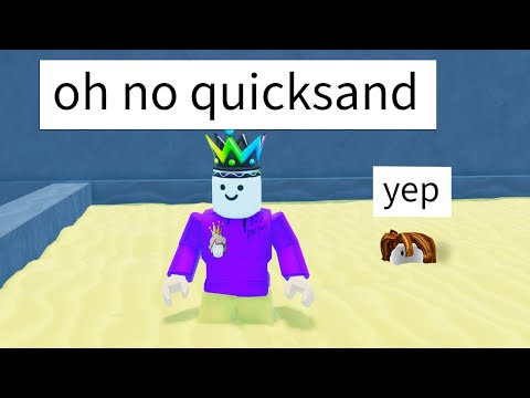 Roblox BUT I Jumped Into QUICKSAND