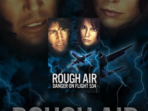 Rough Air: Danger on Flight 534