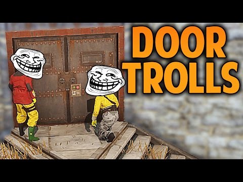 Rust – DOOR TROLLS – (Rust Raids & PvP)