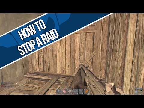 Rust: How To Stop A Raid