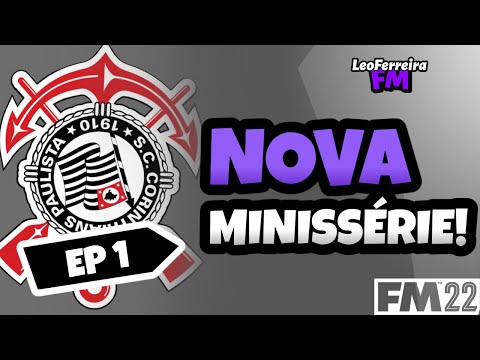 SALVEM O CORINTHIANS! #1 – Começando logo num clássico… | FOOTBALL MANAGER 2022