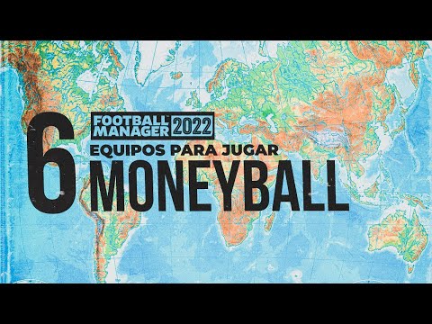 SEIS EQUIPOS para jugar MONEYBALL en FOOTBALL MANAGER 2022
