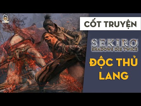 Sekiro: Shadows Die Twice – Chiến Lang Đơn Độc | Phân Tích Full Cốt Truyện Dễ Hiểu Nhất | Mọt Game