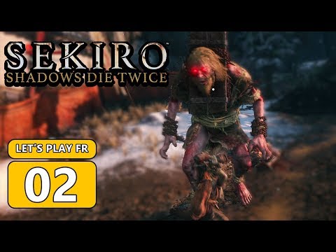 Sekiro : Shadows Die Twice FR #2