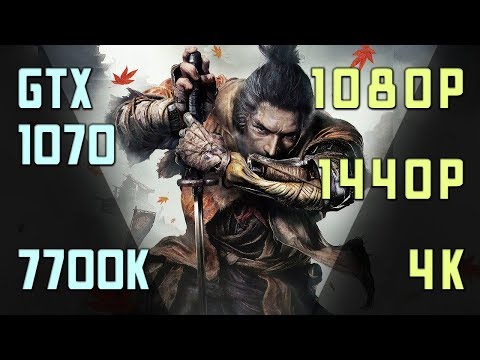 Sekiro: Shadows Die Twice | GTX 1070 & i7 7700k | | Gameplay & Benchmark – 1080p/1440p/4k |