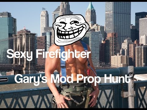 Sexy Firefighter….. (Gary's Mod Prop Hunt)