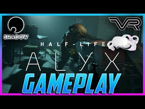 Shadow VR Gameplay – Half Life: Alyx – Oculus Quest 2