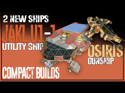 Shaking the Dust Off with 2 New Ships – Space Engineers – JAKL U1 – Osiris